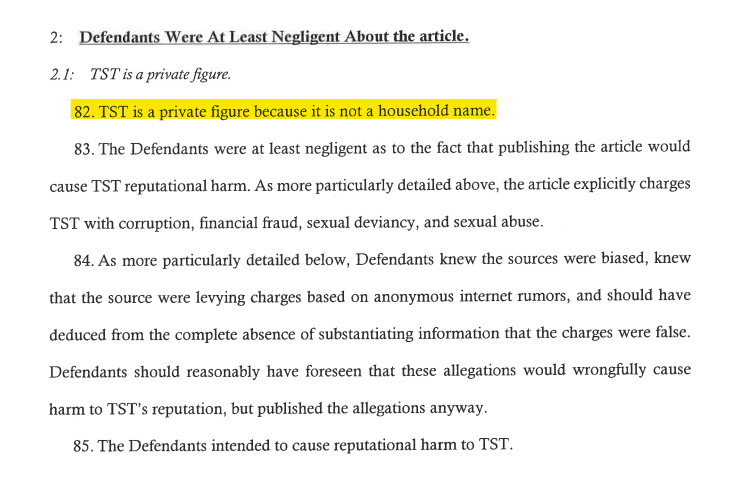 2: Defendants Were At Least Negligent About the article. 2.1: TST is a private figure. 82. TST is a private figure because it is not a household name.