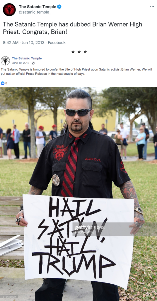 Announcement of Brian Werner as TST's first "High Priest" in 2013 on Twitter and Facebook juxtaposed with 2015 Getty images photo of Werner holding a "Hail Satan / Hail Trump" sign