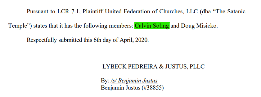 Pursuant to LCR 7.1, Plaintiff United Federation of Churches, LLC (dba “The Satanic Temple”) states that it has the following members: Calvin Soling and Doug Misicko. Respectfully submitted this 6th day of April, 2020.