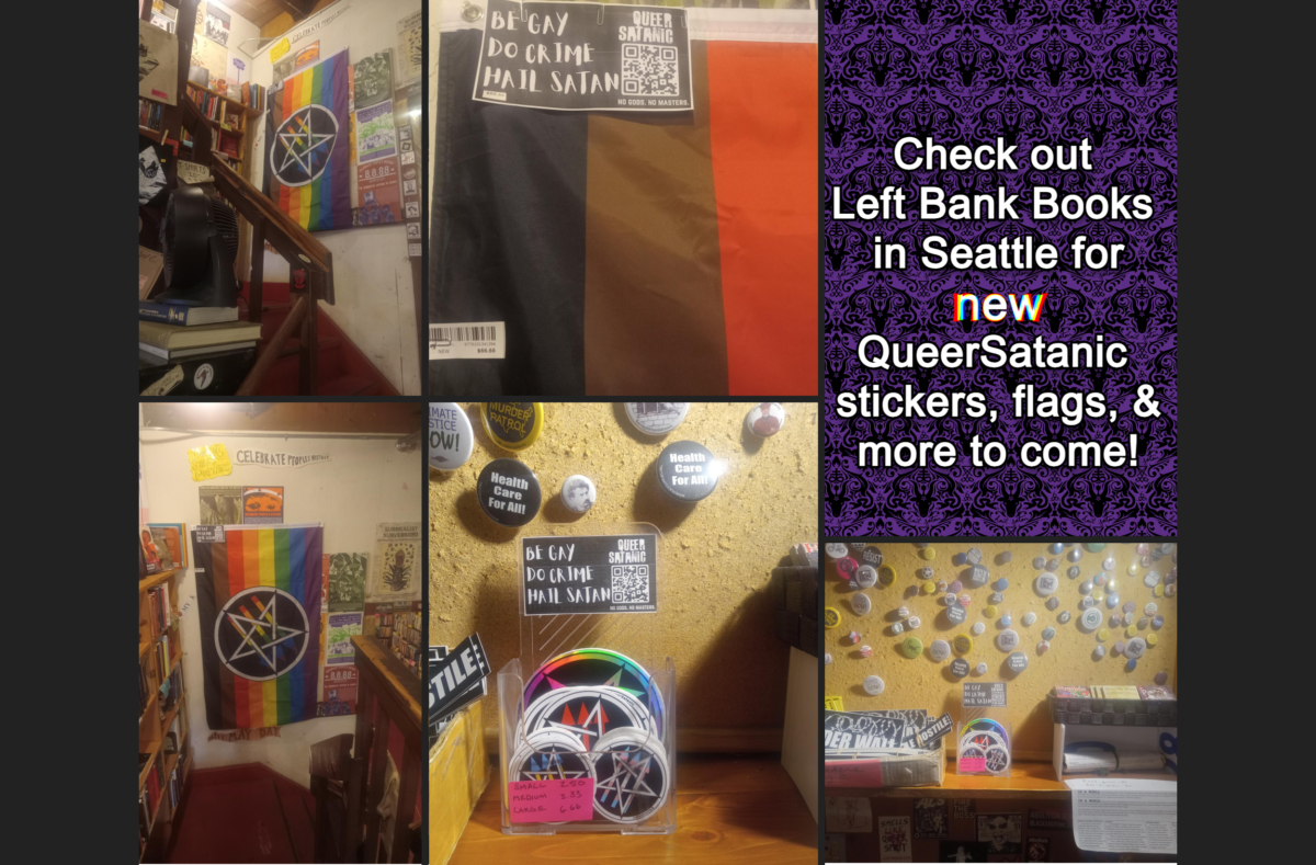 "Check out Left Bank Books in Seattle for new QueerSatanic stickers, flags, & more to come!" Interior photos of bookstore with flag and sticker display