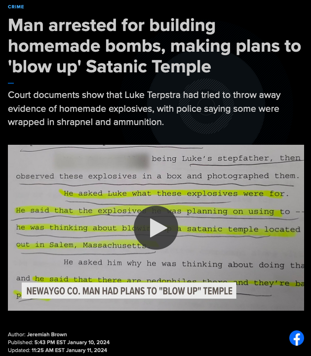 Man arrested for building homemade bombs, making plans to 'blow up' Satanic Temple
Court documents show that Luke Terpstra had tried to throw away evidence of homemade explosives, with police saying some were wrapped in shrapnel and ammunition.

By Jeremiah Brown
