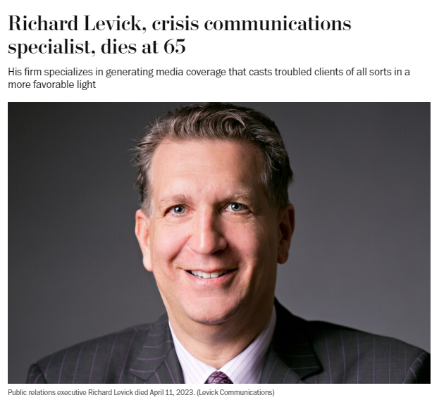 Richard Levick, crisis communications specialist, dies at 65
His firm specializes in generating media coverage that casts troubled clients of all sorts in a more favorable light