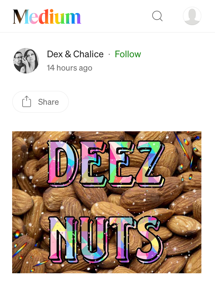 Screenshot of Medium article by "Dex & Chalice" that just says "Deez nuts"