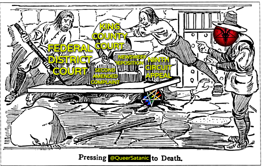 Etching of execution of Giles Corey with him being tortured by crushing but whose last words were "More weight!" It now says "Pressing QueerSatanic to death" with Corey's head replaced by a satanic antifascism logo and the main interrogator given a TST logo for a head. Stones/weights on top of the crushed person say "Federal district court", "second amended complaint", "Newsweek depositions", "Ninth circuit appeal", and "King County Court"