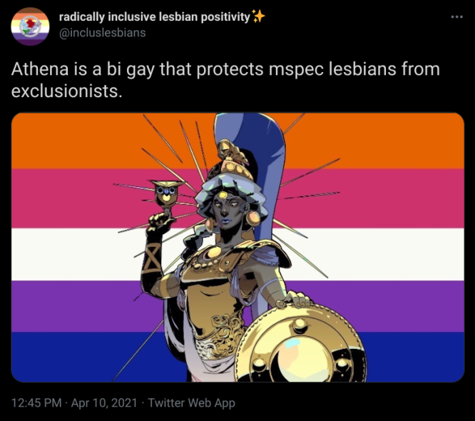 radically inclusive lesbian positivity @incluslesbians "Athena is a bi gay that protects mspec lesbians from exclusionists."