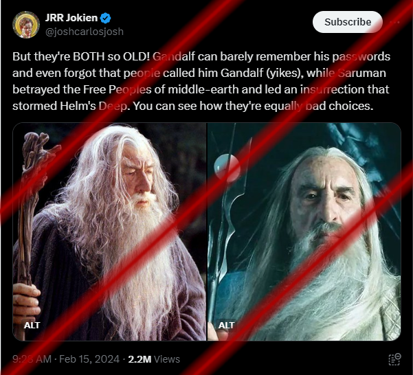 But they're BOTH so OLD! Gandalf can barely remember his passwords and even forgot that people called him Gandalf (yikes), while Saruman betrayed the Free Peoples of middle-earth and led an insurrection that stormed Helm's Deep. You can see how they're equally bad choices. — JRR Jokien (@joshcarlosjosh) February 15, 2024